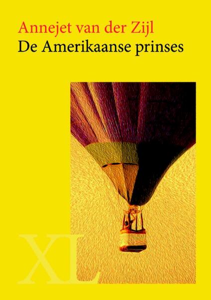De Amerikaanse prinses - Annejet van der Zijl (ISBN 9789046312315)