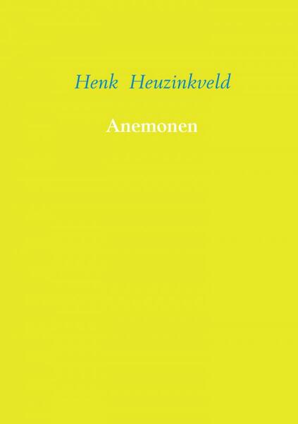 Anemonen - Henk Heuzinkveld (ISBN 9789402170269)