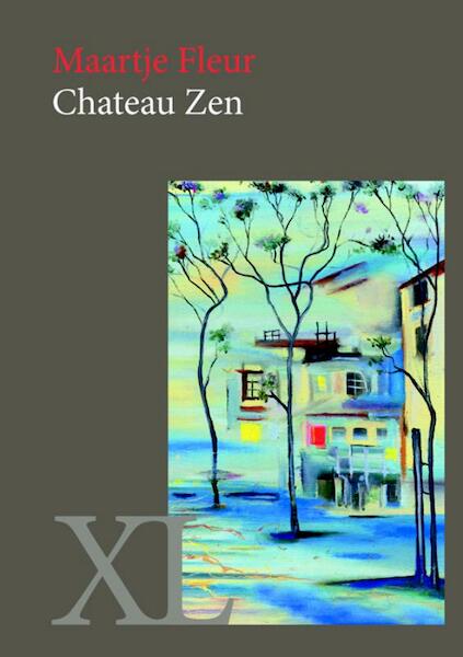 Chateau Zen - Maartje Fleur (ISBN 9789046312384)