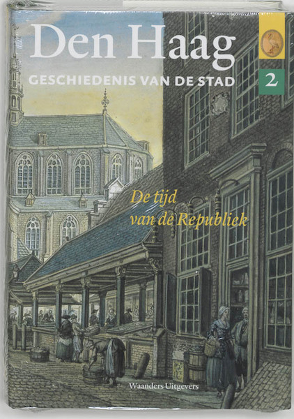 Den Haag - geschiedenis van de stad 2 - Th. Wijsenbeek (ISBN 9789040090233)