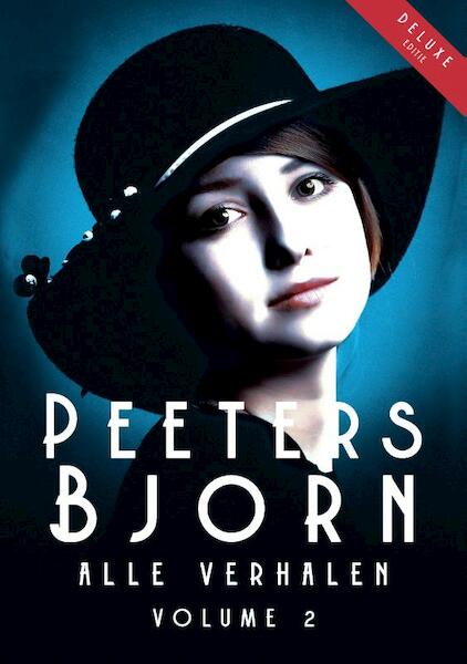Peeters Bjorn: alle verhalen (vol. 2) DELUXE editie - Bjorn Peeters (ISBN 9789492638311)