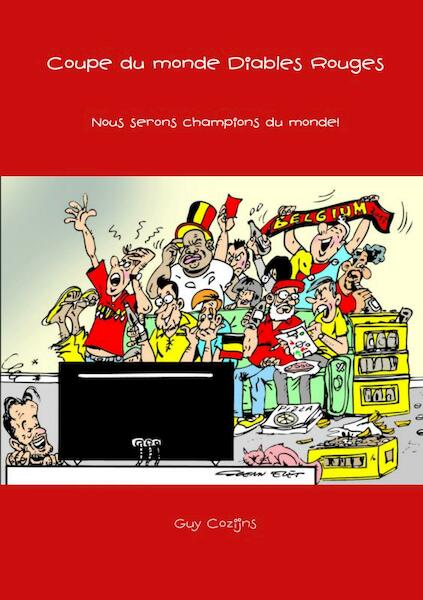 Coupe du monde Diables Rouges - Guy Cozijns (ISBN 9789402177480)