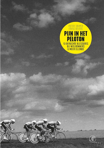 Pijn in het peloton - Pieter Cramer, Frans Bevers (ISBN 9789029525848)