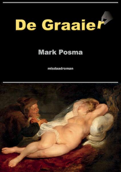 De graaier - Mark Posma (ISBN 9789463453783)