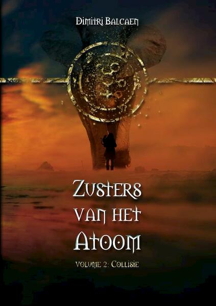 Zusters van het Atoom - Volume 2 - Dimitri Balcaen (ISBN 9789402178807)