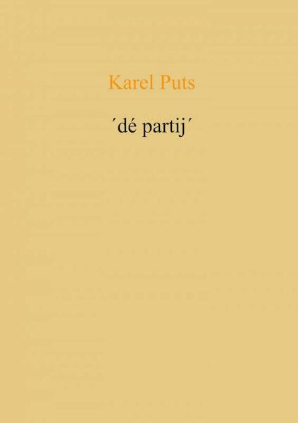 ´dé partij´ - Karel Puts (ISBN 9789402179118)