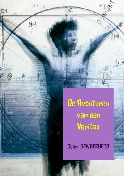 De Avonturen van een Veritas - Jean DEWAERHEID (ISBN 9789402181142)