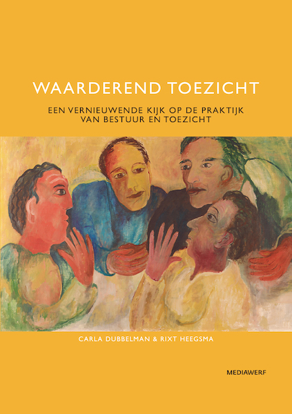 Waarderend Toezicht - Carla Dubbelman, Rixt Heegsma (ISBN 9789490463656)