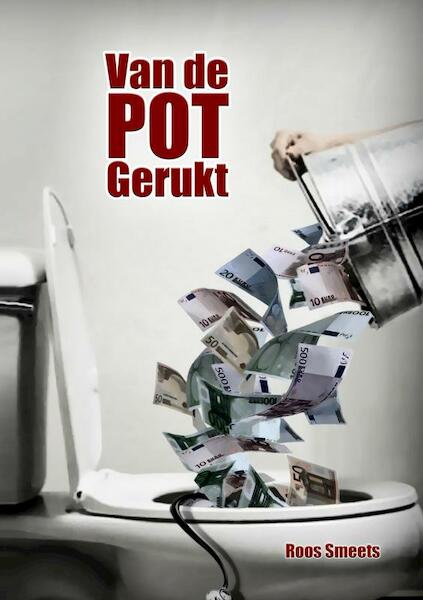 Van de pot gerukt - Roos Smeets (ISBN 9789463670838)