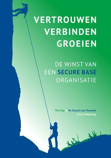 Vertrouwen, verbinden, groeien - M. van Beek, The hup, De School voor Transitie (ISBN 9789077179338)
