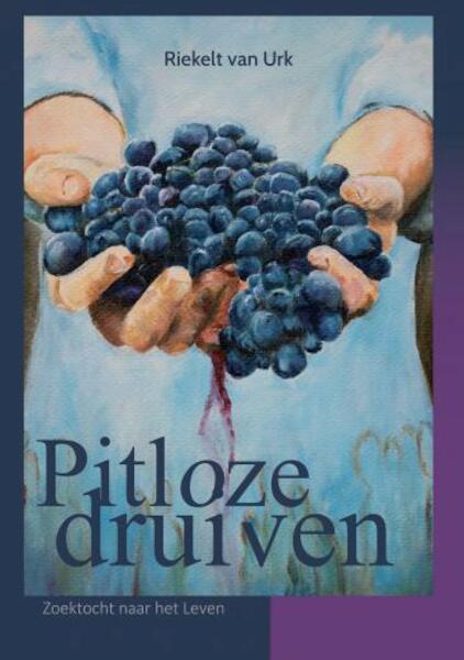 Pitloze Druiven - Riekelt van Urk (ISBN 9789402248708)