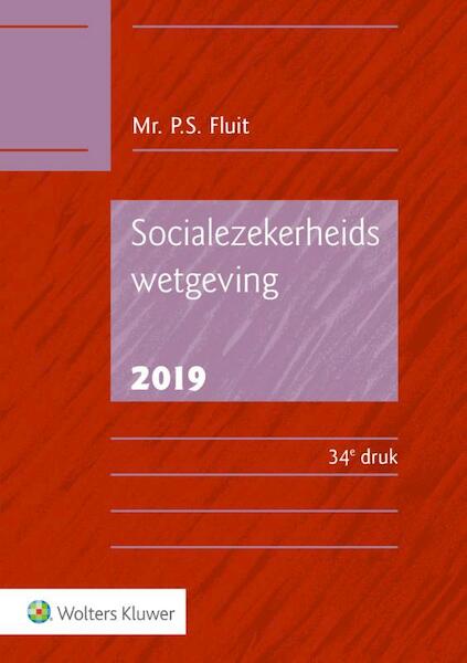 Socialezekerheidswetgeving 2019 - P.S. Fluit (ISBN 9789013152371)