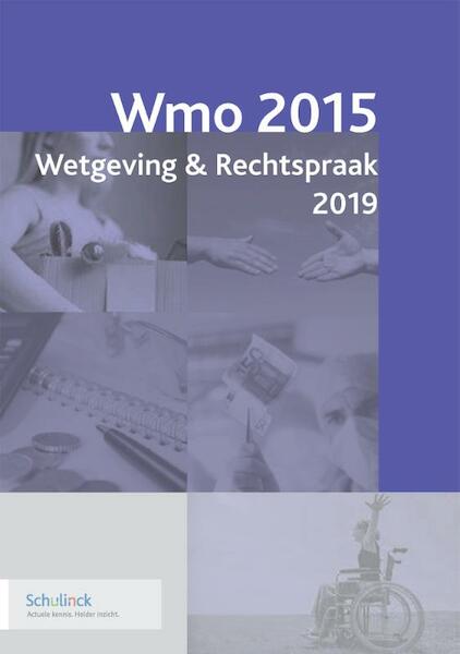Wmo 2015 Wetgeving & Rechtspraak 2019-1 - (ISBN 9789013152258)