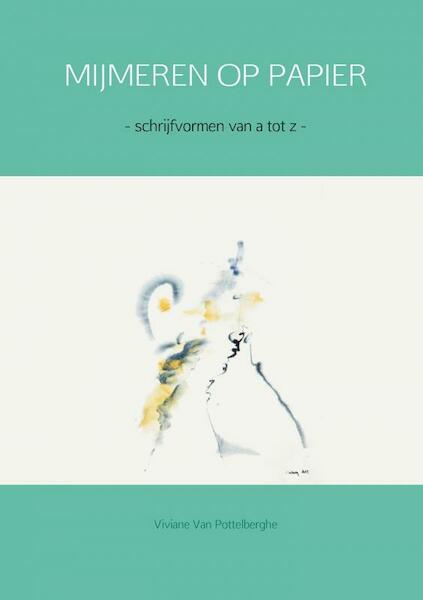 MIJMEREN OP PAPIER - Viviane Van Pottelberghe (ISBN 9789402187182)