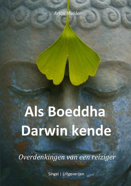 Als Boeddha Darwin kende - Arjan Mulder (ISBN 9789402187809)