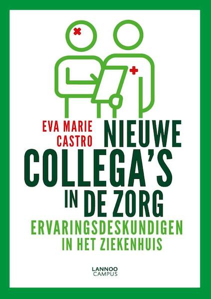 Nieuwe collega's in de zorg - Eva Marie Castro (ISBN 9789401461863)