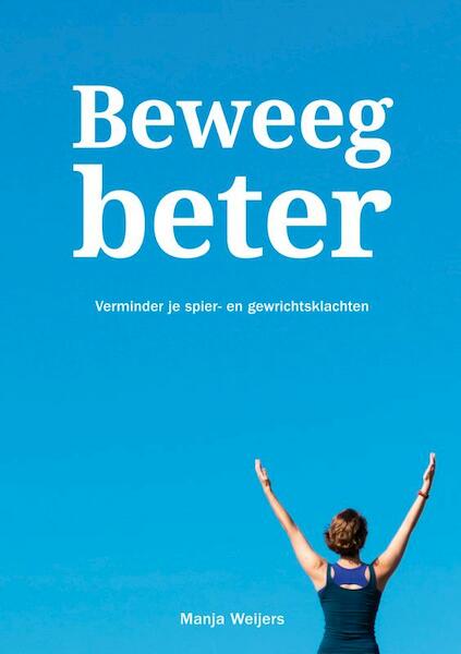 Beweeg beter - Manja Weijers (ISBN 9789402187885)