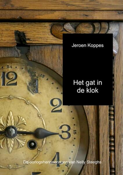 Het gat in de klok - Jeroen Koppes (ISBN 9789402189360)