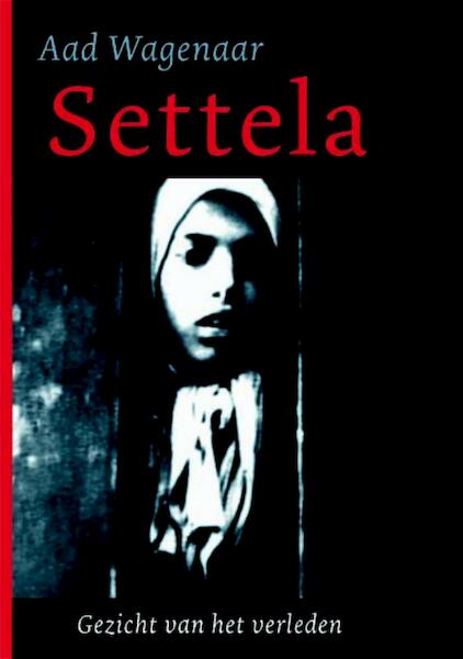 Settela - A. Wagenaar (ISBN 9789077895399)