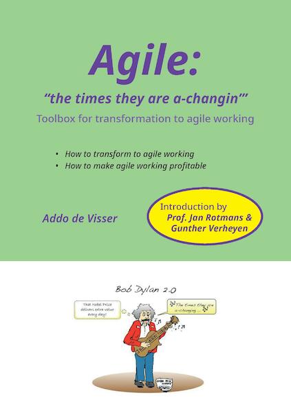 Agile: 'The times they are a-changin'' - Addo De Visser (ISBN 9789463455510)