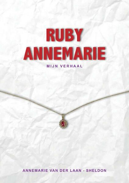 Ruby Annemarie - Annemarie Van der Laan-Sheldon (ISBN 9789402189599)
