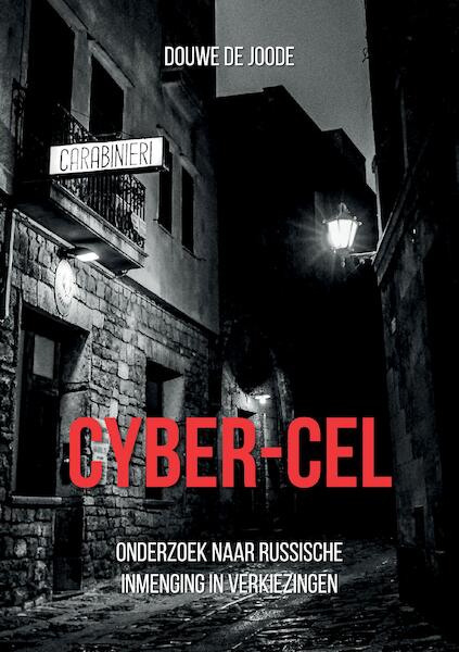 Cyber-Cel - Douwe De Joode (ISBN 9789463456739)