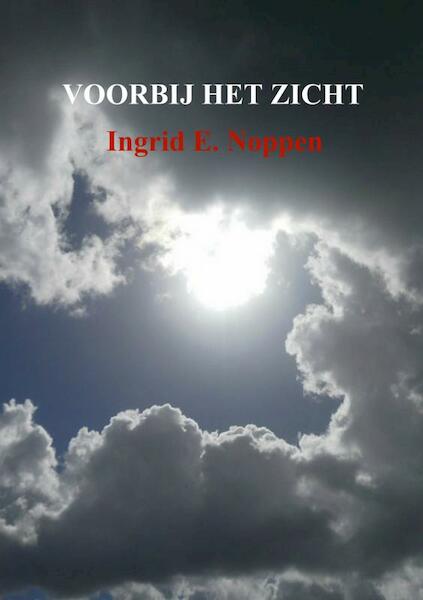 VOORBIJ HET ZICHT - Ingrid E. Noppen (ISBN 9789463863384)