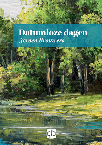 Datumloze dagen - Jeroen Brouwers (ISBN 9789036435451)