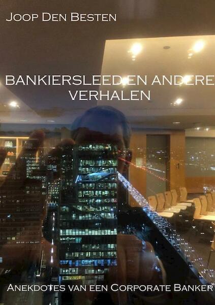 Bankiersleed en andere verhalen - Joop den Besten (ISBN 9789402193909)
