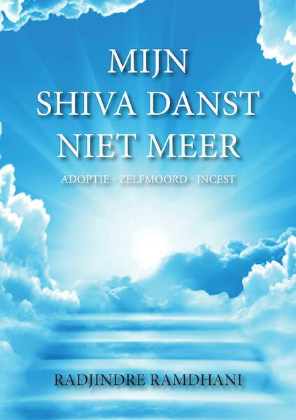 Mijn Shiva Danst Niet Meer - Radjindre Ramdhani (ISBN 9789463457422)