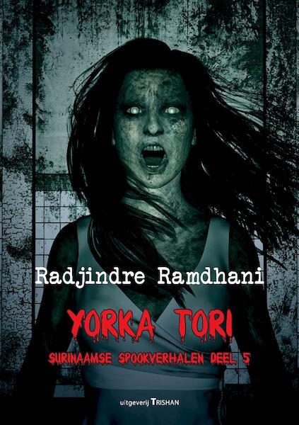 Yorka Tori - Radjindre Ramdhani (ISBN 9789463457446)