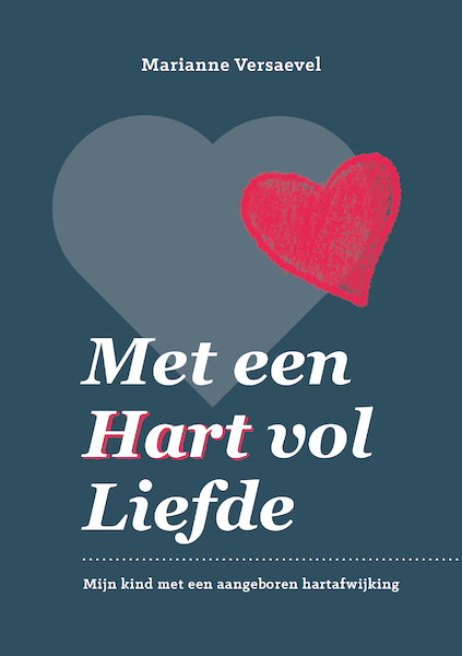 Met een hart vol liefde - Marianne Versaevel (ISBN 9789493091030)