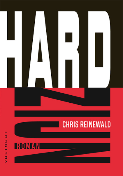 Hard zijn - Chris Reinewald (ISBN 9789491738579)