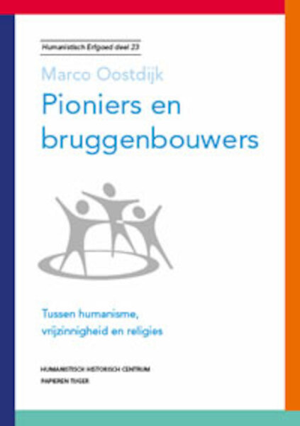 Pioniers en bruggenbouwers - Marco Oostdijk (ISBN 9789067283533)