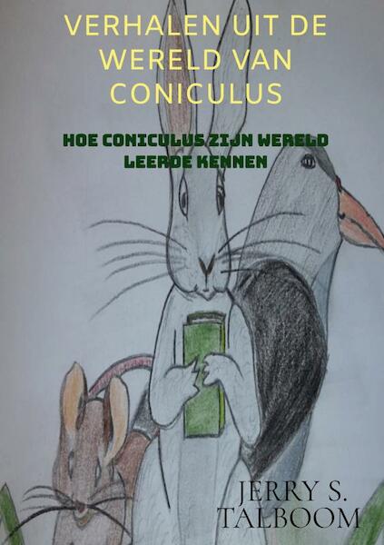 verhalen uit de wereld van Coniculus - Jerry S. Talboom (ISBN 9789402198034)