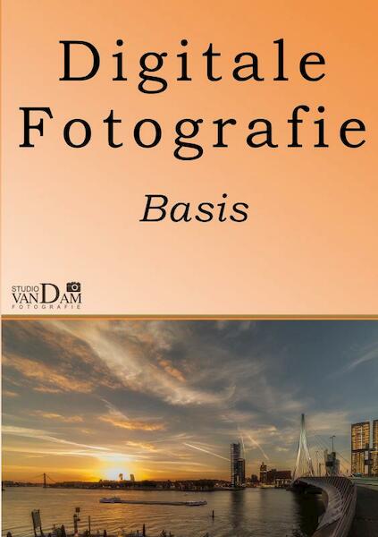 Basis Fotografie - Rene Van Dam (ISBN 9789463980401)