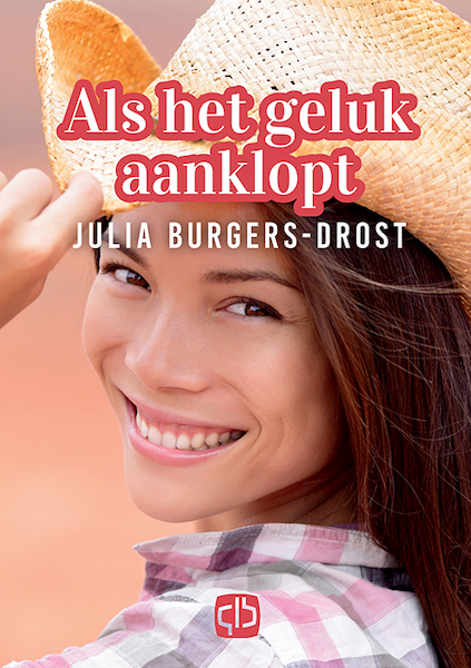 Als het geluk aanklopt - Julia Burgers-Drost (ISBN 9789036435826)
