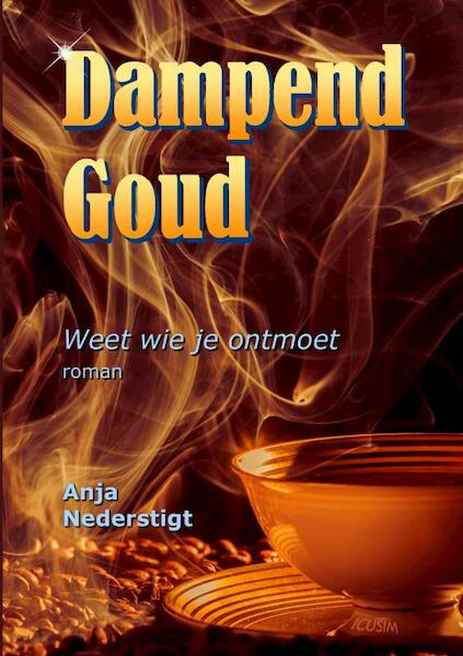 Dampend Goud - Anja Nederstigt (ISBN 9789402197792)