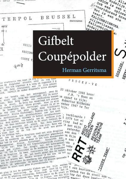 Gifbelt Coupépolder - Herman Gerritsma (ISBN 9789463458047)