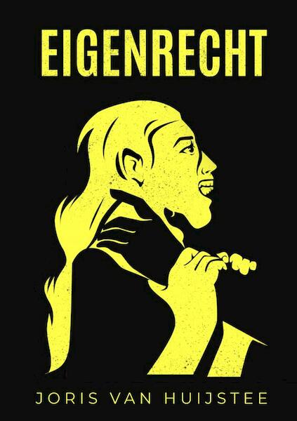 Eigenrecht - Joris Van Huijstee (ISBN 9789402199420)