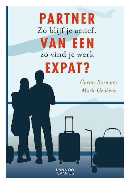 Partner van een expat? - Carine Bormans, Marie Geukens (ISBN 9789401466653)