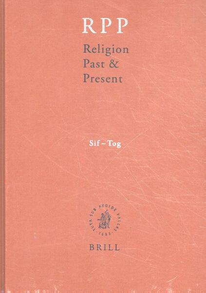 Religion Past and Present, Volume 12 (Sif-Tog) - Betz Hans Dieter, Don Browning, Bernd Janowski, Eberhard Jüngel (ISBN 9789004163324)