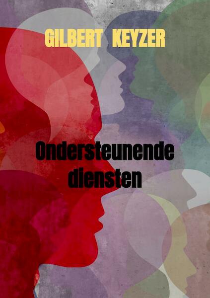 Ondersteunende diensten - Gilbert Keyzer (ISBN 9789402198157)