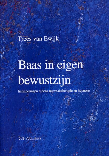 Baas in eigen bewustzijn - H.W.M. van Ewijk (ISBN 9789058660015)