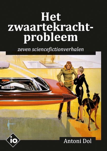 Het zwaartekrachtprobleem - Antoni Dol (ISBN 9789083044040)