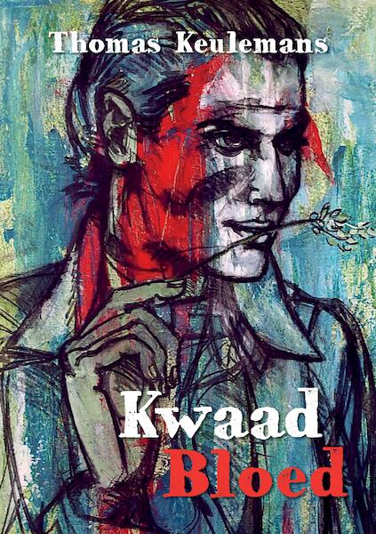 Kwaad Bloed - Thomas Keulemans (ISBN 9789463459051)