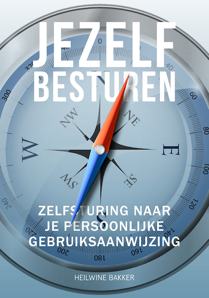 Jezelf Besturen - Heilwine Bakker (ISBN 9789082860542)