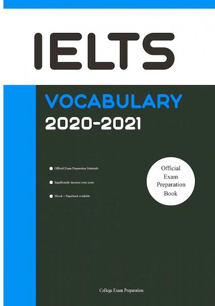 IELTS Official Vocabulary 2020-2021 - College Exam Preparation (ISBN 9789402147742)