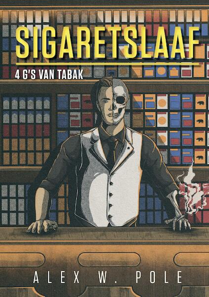 SIGARETSLAAF - Alex W. Pole (ISBN 9789090327747)