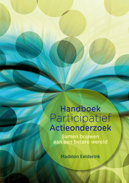 Participatief Actieonderzoek - Madelon Eelderink (ISBN 9789088509469)